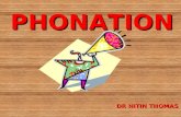 PHONATION - DR NITIN ANIYAN THOMAS (NATS)