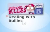 Dealing with bullies   alba hysi good presentation