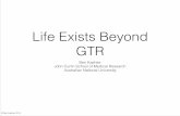 Life Exists Beyond GTR - Ben Kaehler