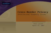 Cross Border Privacy : Intellectual Property Issues
