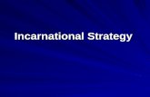 4   incarnational strategy