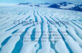 Climate: Climatic Change - Evidence, Cycles and The Future