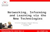 Networking, Informing And Learning Via The New Technologies
