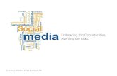 Social Media: Embracing the Opportunities, Averting the Risks