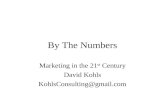 Marketing By the Numbers for the 21st Century - David Kohls