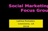 Latina Focus Group Ppt 2010
