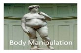 Body Manipulation