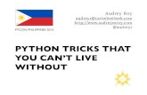 Python Tricks That You Can't Live Without