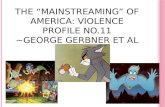 Gerbner - Mainstreaming Violence (part 1)