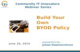 Community IT Webinar - Build your own BYOD Policy
