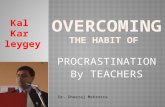 Overcoming the habit of procrastination
