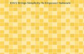 ENV2 Brings Simplicity To Empower Network