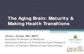 The Aging Brain: Maturity & Making Health Transitions
