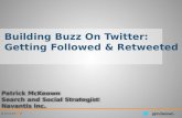 Building Buzz on Twitter and getting ReTweeted