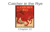 Catcher in the Rye Chapter 22