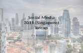 Social Media Recap 2011 (Singapore)