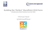 SPTechCon SFO 2012 - Building the Perfect SharePoint 2010 Farm by Michael Noel