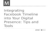 Integrating Facebook Timeline into Your Digital Presence: Tips and Tools
