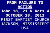 10 October 28, 2012 John 18, 21 & Acts 4 From Failure To Action