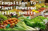 How to Transition to Plant Based Eating Habits