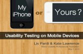 UPA Boston 2012: My iPhone or Yours? Usability testing on mobile devices