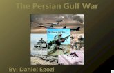 The Persian Gulf War 2 Daniel E.