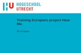 Training Europees project Hear Me. Aly Gruppen. Wat is Hear Me? n Highly n EducAted n Retirees n Mentoring n Early school leavers.