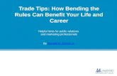 Trade Tips: How bending the rules can benefit your life, career