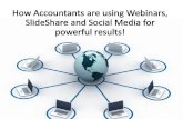 How accountants are using webinars, slide share, and social media for powerful results!