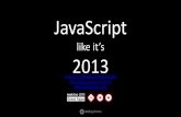 JavaScript Like It’s 2013