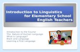 Introduction to linguistics for elementary school english teachers Part 1