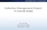 It Can Be Done! Planning and Process for Successful Collection Management Projects
