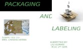 Packaging and labeling of apparel and tetiles