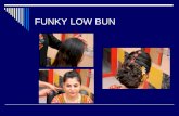 Funky low bun