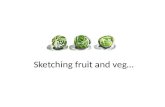 Sketching fruit and veg