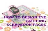 How to design eye catching scrapbook pages