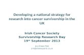 Developing a national strategy for research into cancer survivorship in the UK - Dr Jim Elliott (UK NCRI)