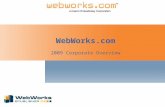 WebWorks Corporate Overview - 2009