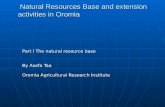Natural resources base and extension part i (oromia )  assefa taa