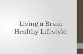 Living a Brain Healthy Lifestyle