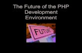 The future of the php development environment
