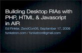 Building Desktop RIAs with  PHP, HTML & Javascript  in AIR
