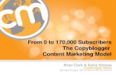 “From 0 to 150,000+ Subscribers. Uncovering Copyblogger’s Content Marketing Model”