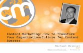 “Content Marketing: How to Transform Your Organization/Culture for Content Success”