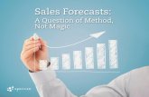 Sales Forecasts: A Question of Method, Not Magic