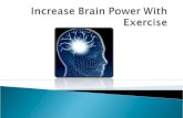Increase brain power with exercise