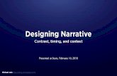 Designing Narrative: Contrast, Timing, and Context