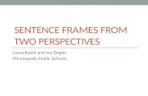 Sentence Frames from Two Perspectives
