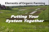 Elements of Organic Farming: Putting Your System Together