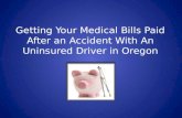 How to Pay Medical Bills After an Oregon Accident with an Uninsured Driver